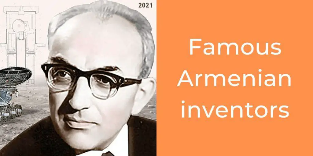 Famous Armenian inventors
